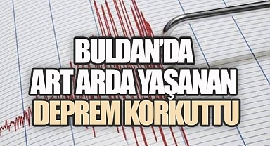 Denizli'nin Buldan ilçesinde gece yarısı meydana gelen deprem korkuttu