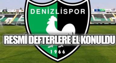 Denizlispor'un 2017 yılından bu yana olan evraklarına el konuldu