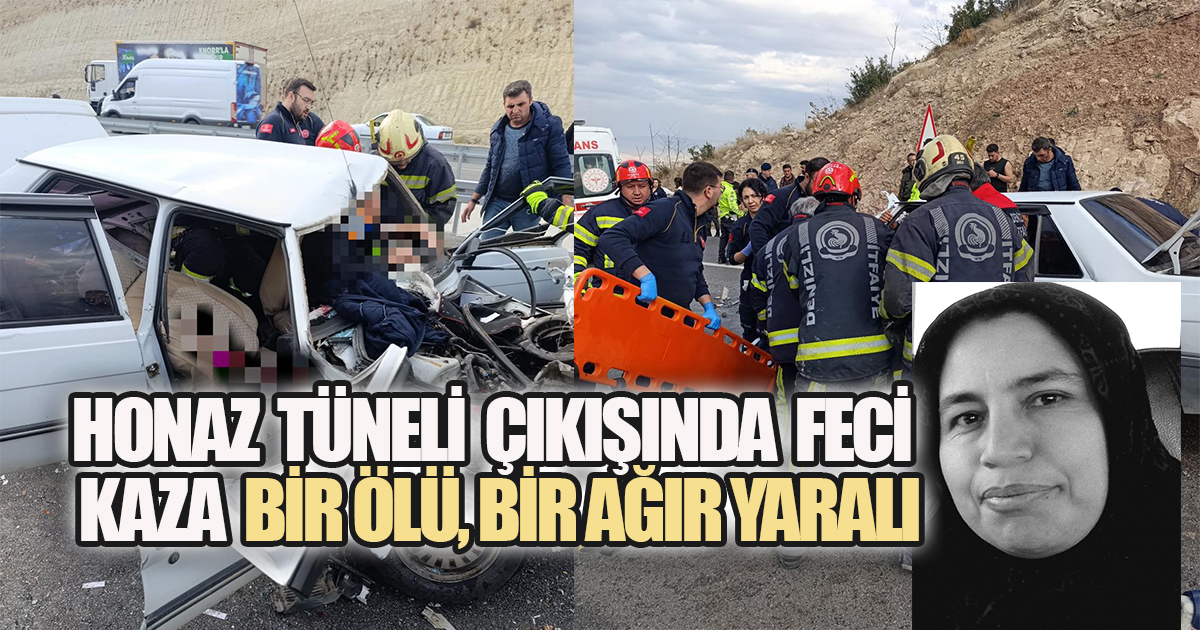Honaz'da korkunç kaza: Gülay Gemi yaşamını yitirdi, eşi hastanede