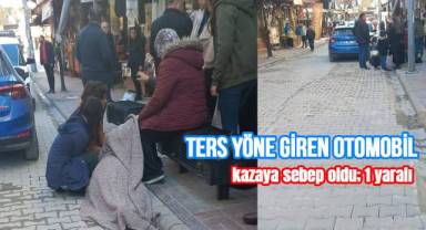Ters yöne giren otomobil kazaya sebep oldu; 1 yaralı