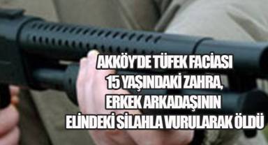 Akköy’de Tüfek Faciası: 15 Yaşındaki Zahra, Erkek Arkadaşının Elindeki Silahla Vurularak Öldü