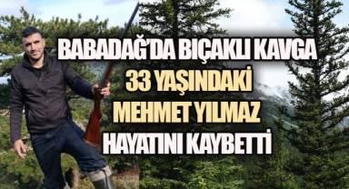 Babadağ’da Bıçaklı Kavga: 33 Yaşındaki Mehmet Yılmaz Hayatını Kaybetti