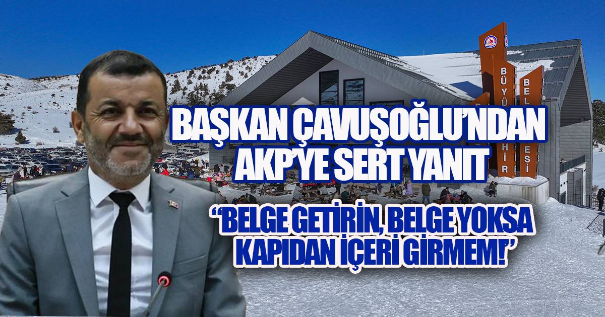 Başkan Çavuşoğlu Bozdağ Kayak Merkezi ile ilgili AKP'ye net konuştu, 