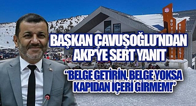 Başkan Çavuşoğlu Bozdağ Kayak Merkezi ile ilgili AKP'ye net konuştu, 