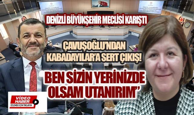 Başkan Çavuşoğlu’ndan Kabadayılar’a Sert Çıkış, “Ben Sizin Yerinizde Olsam Utanırım”