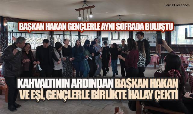 Başkan Hakan Gençlerle Kahvaltıda Buluştu,