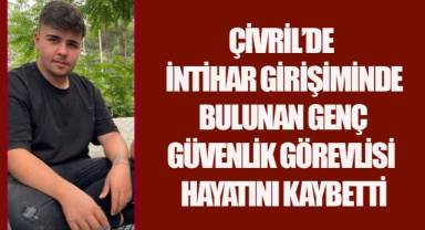 Çivril'de İntihar Girişiminde Bulunan Genç Güvenlik Görevlisi Hayatını Kaybetti