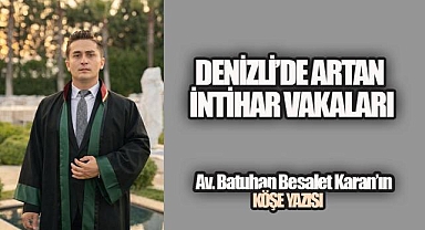 Denizli'de Artan İntihar Vakaları