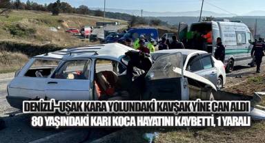 Denizli–Uşak Yolunda Feci Kaza, 80 Yaşındaki Karı Koca Hayatını Kaybetti, Bir Kişi Yaralı