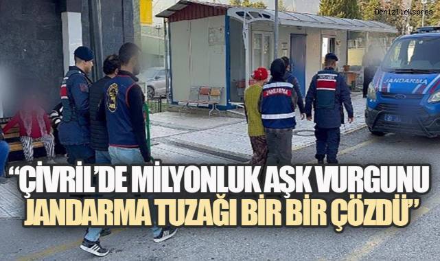 Dolarla Evlilik Vaadi: Çivril'de Kurulan Aşk Tuzağı Jandarmaya Takıldı