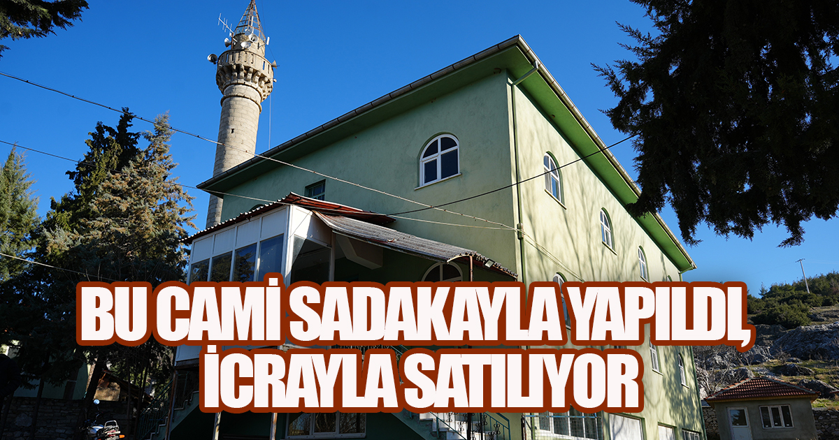25 Yıl Önce Cami İçin Bağışlanan Arazi İcradan Satışa Çıkarıldı
