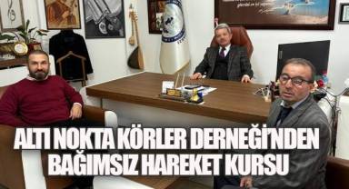 ALTI NOKTA KÖRLER DERNEĞİ'NDEN BAĞIMSIZ HAREKET KURSU