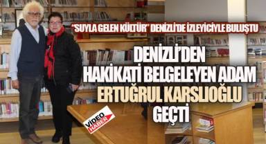 Duayen Belgeselci Karslıoğlu Denizli'de İzleyiciyle Buluştu