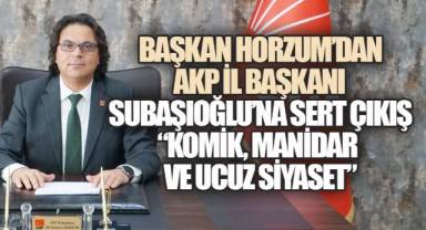 Horzum'dan Subaşıoğlu'na sert tepki; Başkan Çavuşoğlu kimseye göre değil, halka göre çalışır