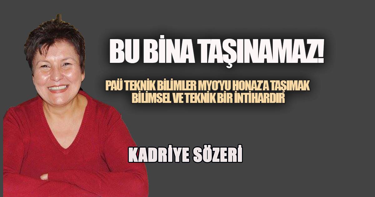 PAÜ Teknik Bilimler MYO'yu Honaz'a Taşımak Bilimsel ve Teknik Bir İntihardır