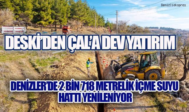3,5 milyon TL’lik yatırımla Denizler’in içme suyu altyapısı modernleşiyor