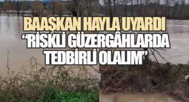 BAŞKAN HAYLA UYARDI: 