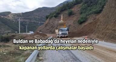 Buldan ve Babadağ’da heyelan nedeniyle kapanan yollarda çalışmalar başladı