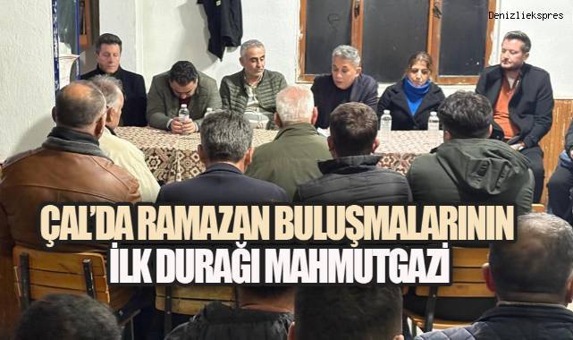 ÇAL BELEDİYESİ'NDEN MAHALLE MAHALLE RAMAZAN PROGRAMI MAHMUTGAZİ'DEN BAŞLANDI