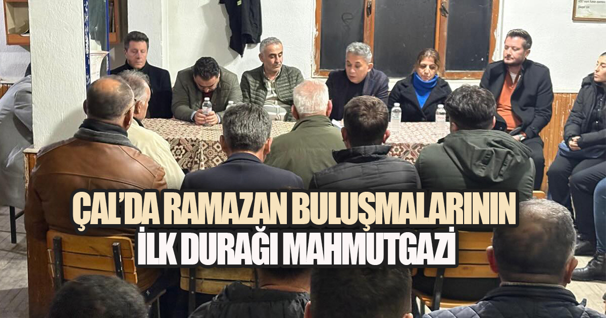 ÇAL BELEDİYESİ'NDEN MAHALLE MAHALLE RAMAZAN PROGRAMI MAHMUTGAZİ'DEN BAŞLANDI