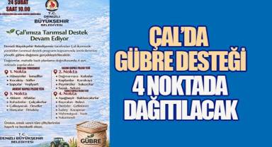 Çal'da Üreticiye Gübre Desteği: Dağıtım 24 Şubat'ta Başlıyor