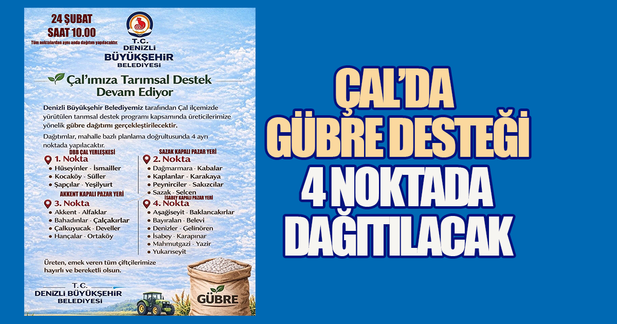 Çal'da Üreticiye Gübre Desteği: Dağıtım 24 Şubat'ta Başlıyor