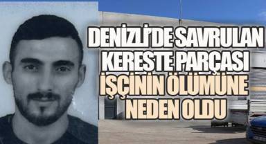 Denizli'de Arızalanan Makineden Fırlayan Parça İşçiyi Hayattan Kopardı