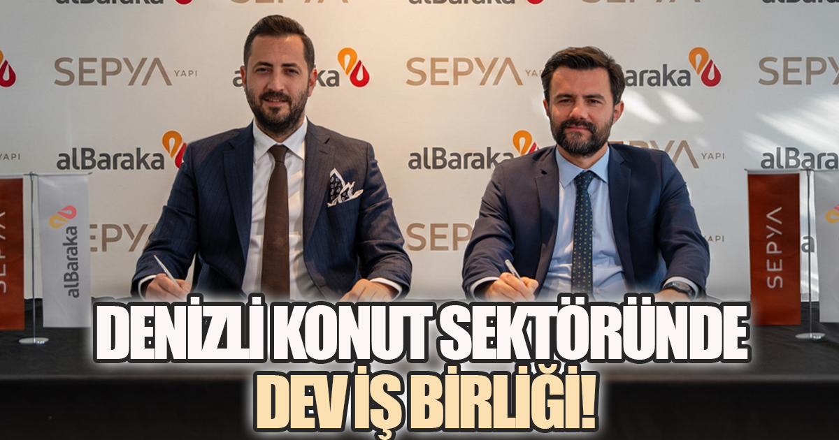 Denizli Konut Sektöründe Dev İşbirliği!