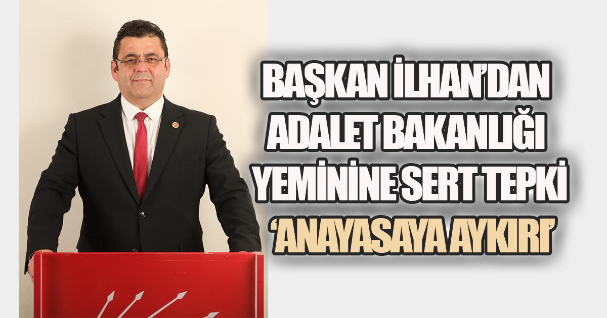 BAŞKAN İLHAN'DAN TARTIŞMALI ATAMAYA AĞIR SÖZLER: 