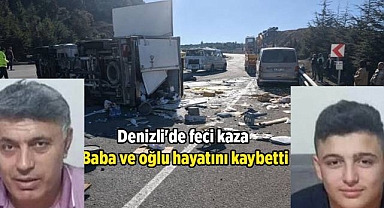 KARŞI ŞERİDE GEÇEN KAMYONET FACİAYA YOL AÇTI: BABA VE OĞLU HAYATINI KAYBETTİ