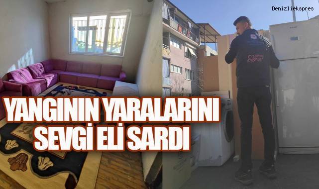 Yangının yaralarını Sevgi Eli sardı