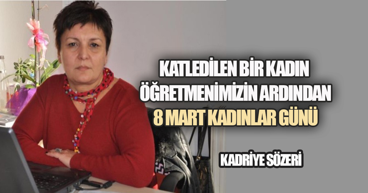 8 MART'A GİDERKEN: KADINLAR İÇİN HİÇBİR YER GÜVENLİ DEĞİL!
