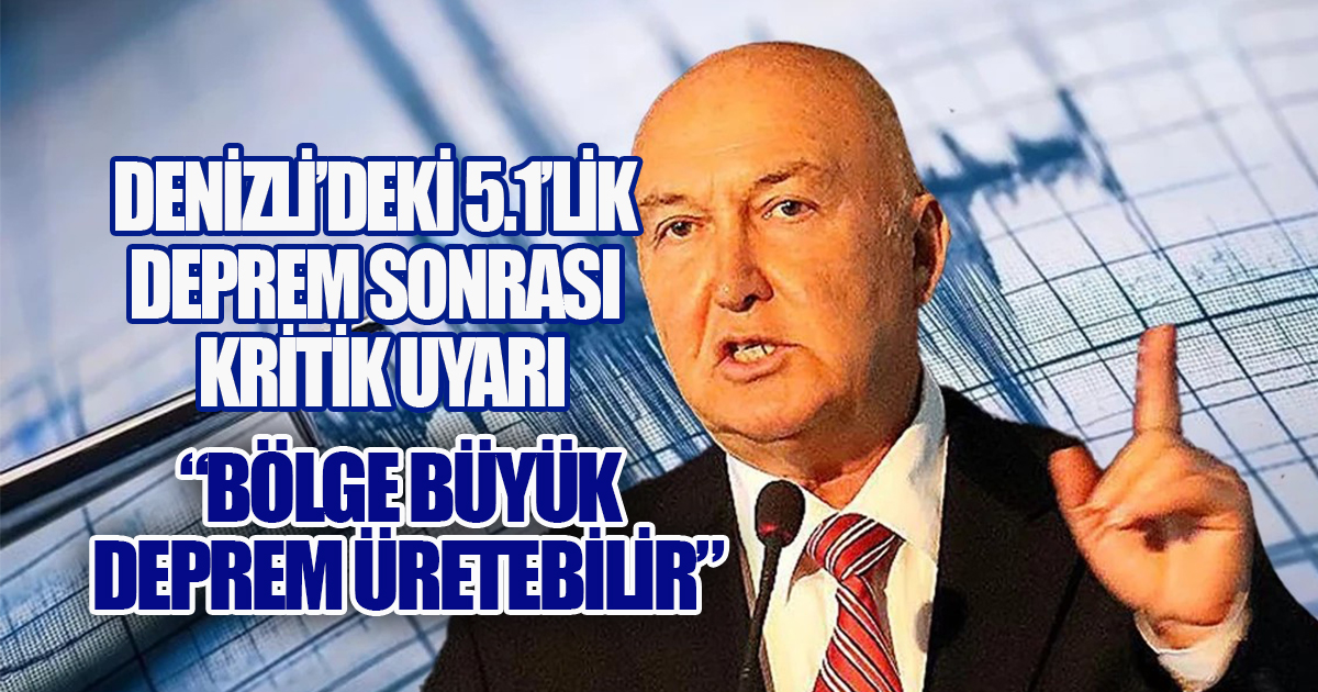 Ahmet Ercan’dan Denizli Depremi Yorumu: “Bölge 7 Büyüklüğünde Deprem Üretebilir”