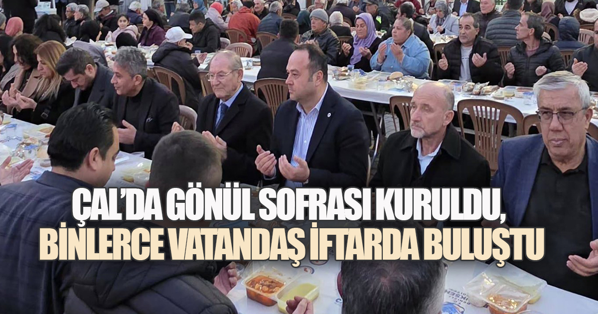 Büyükşehir'in İftar Sofrası Çal'da Binleri Buluşturdu