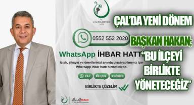 Çal’da Yeni Dönem: Vatandaş Yazacak, Belediye Çözecek”