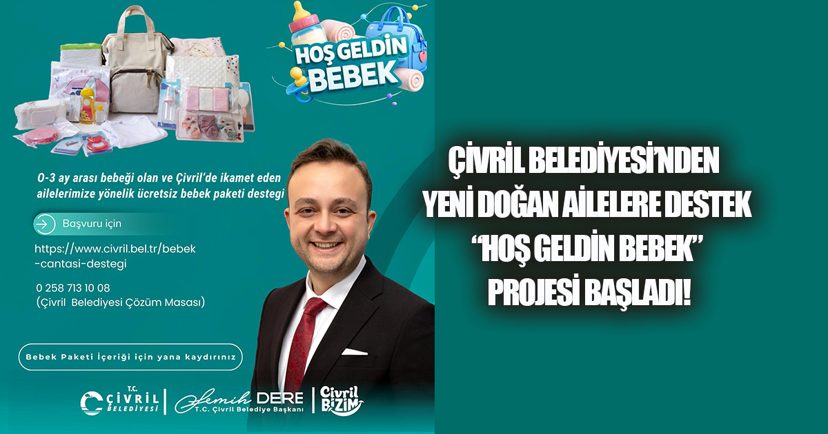 Çivril Belediyesi'nden Yeni Doğan Ailelere Destek: 