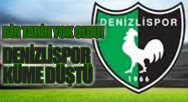 Denizlispor İçin Yolun Sonu: Küme Düşme Kesinleşti