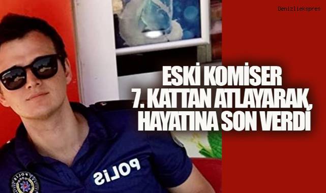 Eski Polis 7. Kattaki Evinden Atlayarak, Canına Kıydı