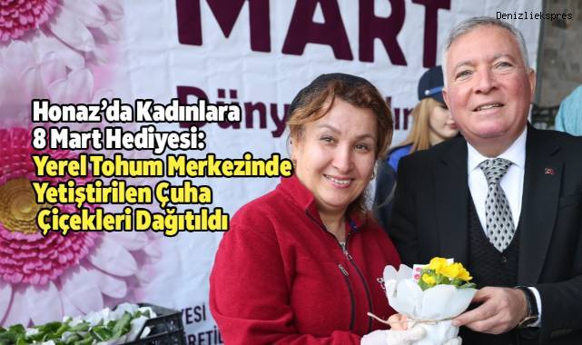 Honaz'da Kadınlara 8 Mart Hediyesi