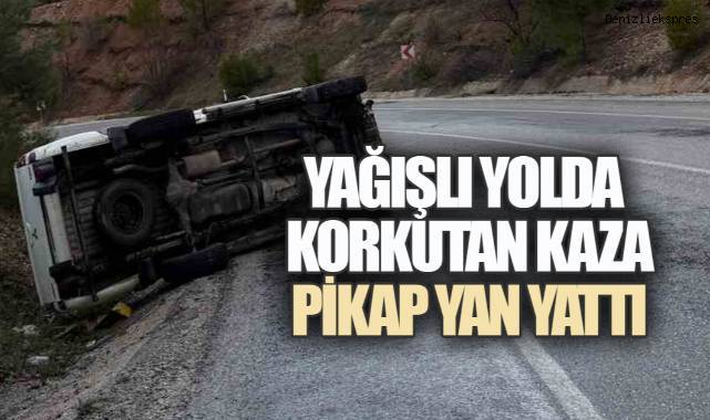 Kayganlaşan yolda kontrolden çıkan pikap, yol kenarına savrularak yan yattı.