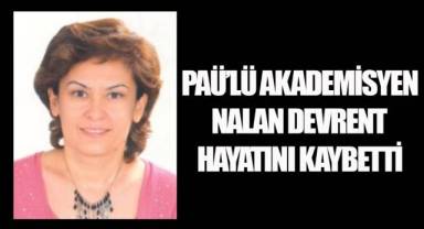 PAÜ’lü Akademisyen Nalan Devrent Hayatını Kaybetti