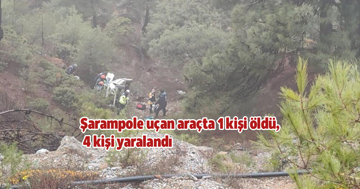 Şarampole uçan araçta 1 kişi öldü, 4 kişi yaralandı