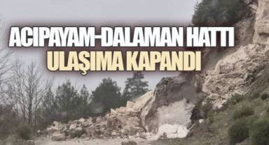 Acıpayam–Dalaman Hattı Heyelanla Kapandı