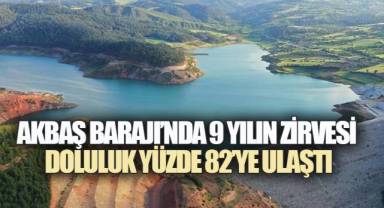 Akbaş Barajı yüzde 82 doluluk oranı ile, son 9 yılın rekorunu kırdı