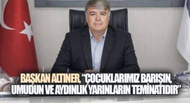 Başkan Altıner, 