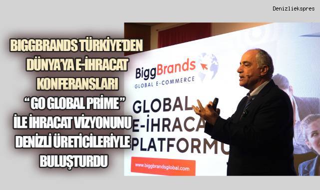 BIGGBRANDS Türkiye'den Dünya'ya E-İhracat Konferansları 