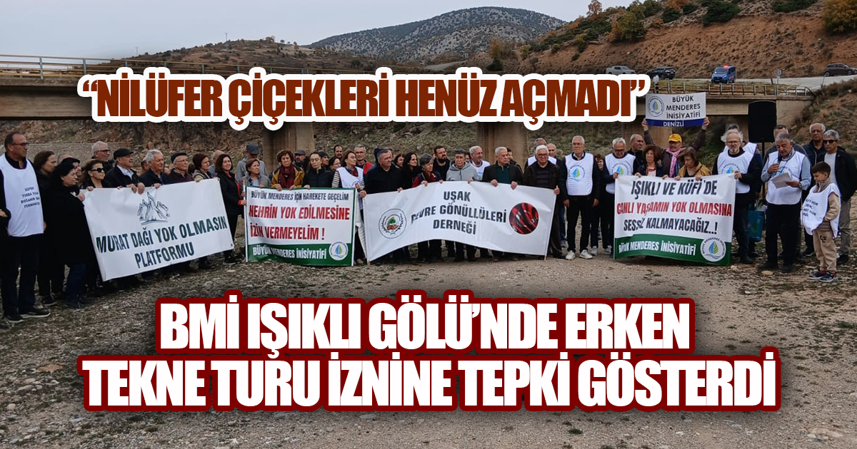 BMİ Işıklı Gölü'nde erken tekne turu iznine tepki gösterdi