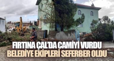 Çam Ağaçları Caminin Üzerine Devrildi, Çal Belediyesi'nin Ekipleri Seferber Oldu