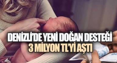 Denizli Büyükşehir'in Yeni Doğan Projesinde 9 Bin Lira Ödemeler Tamamlandı