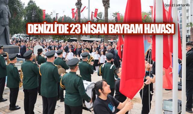 DENİZLİ'DE ÇOCUKLARIN GÜNÜNE COŞKULU KUTLAMA